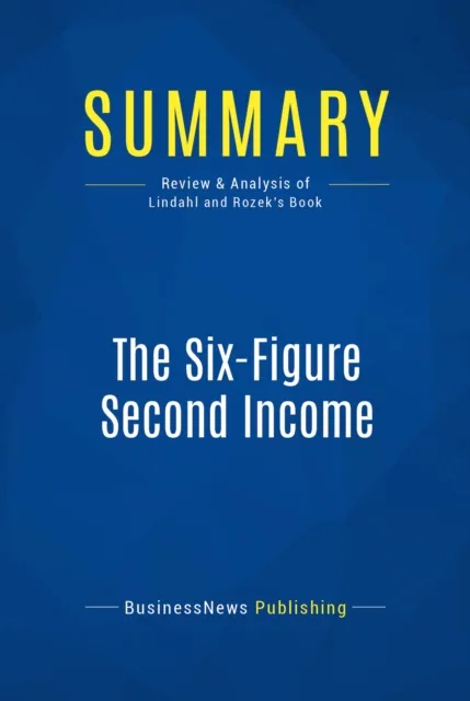 Summary: The Six-Figure Second Income