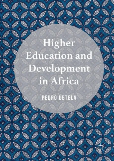 Higher Education and Development in Africa