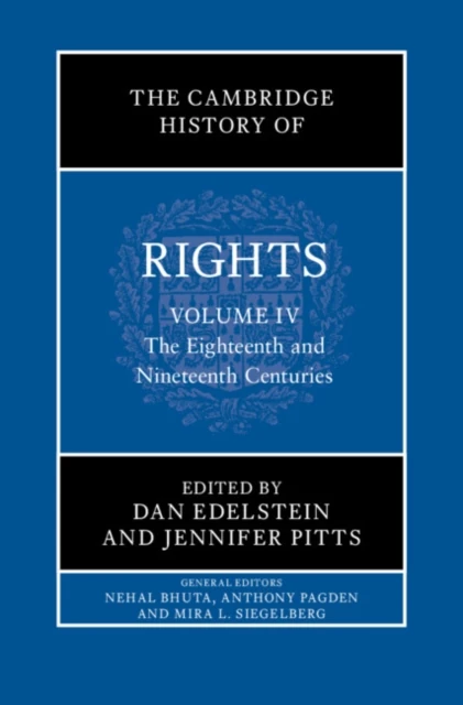 Cambridge History of Rights: Volume 4, The Eighteenth and Nineteenth Centuries