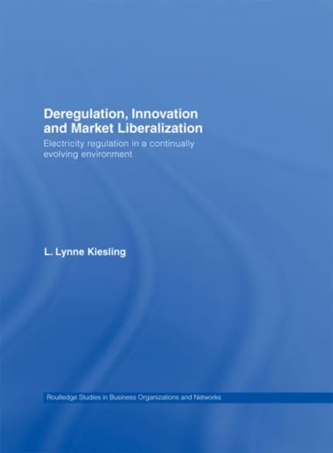Deregulation, Innovation and Market Liberalization