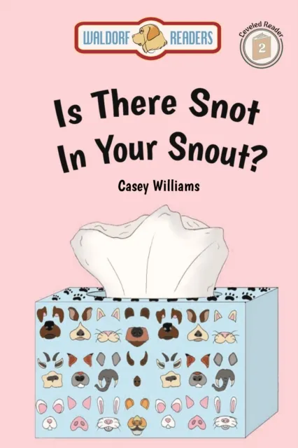 Is There Snot in Your Snout?