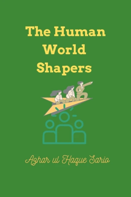 Human World Shapers