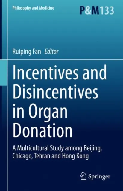 Incentives and Disincentives in Organ Donation