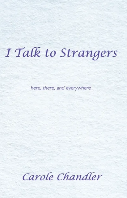 I Talk to Strangers