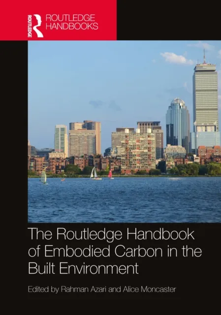 Routledge Handbook of Embodied Carbon in the Built Environment