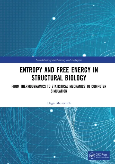 Entropy and Free Energy in Structural Biology
