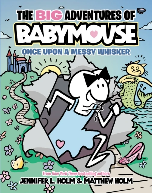 BIG Adventures of Babymouse: Once Upon a Messy Whisker (Book 1)