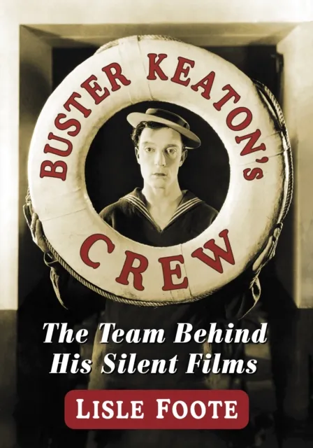 Buster Keaton's Crew