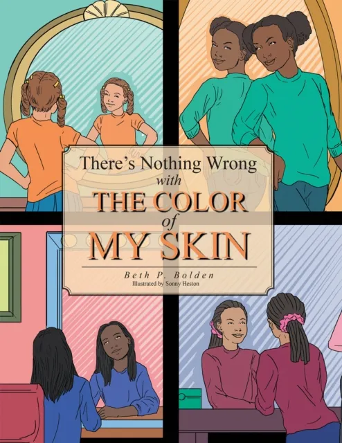 There's Nothing Wrong with the Color of  My Skin