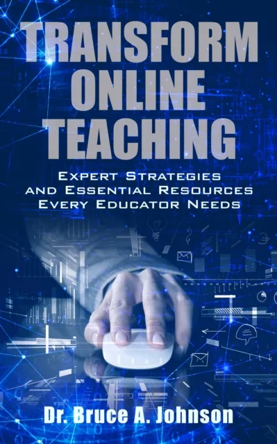 Transform Online Teaching: Expert Strategies and Essential Resources Every Educator Needs