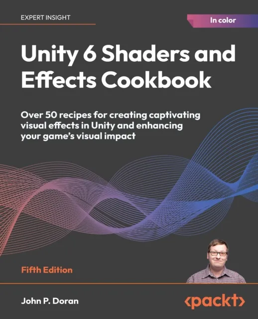 Unity 6 Shaders and Effects Cookbook