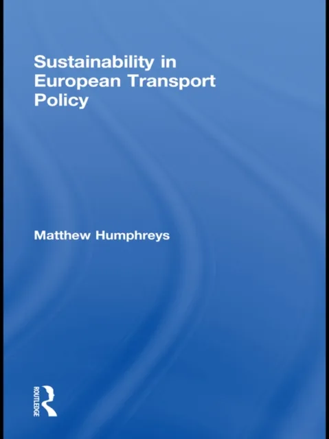 Sustainability in European Transport Policy