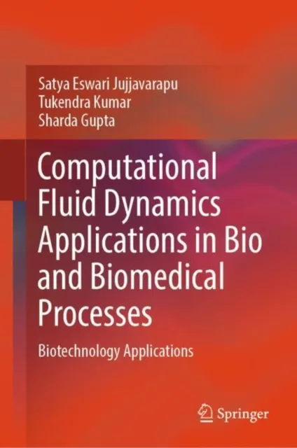 Computational Fluid Dynamics Applications in Bio and Biomedical Processes