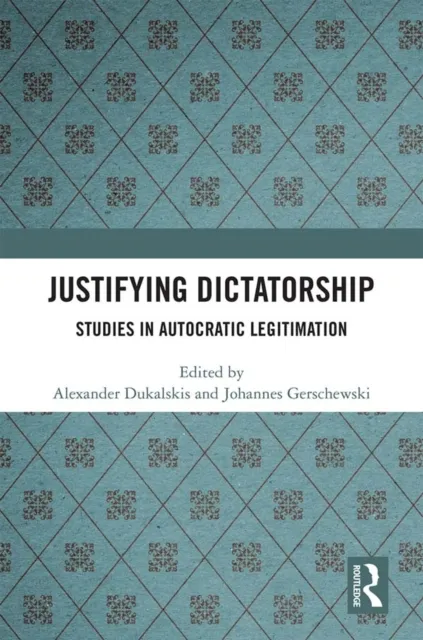 Justifying Dictatorship