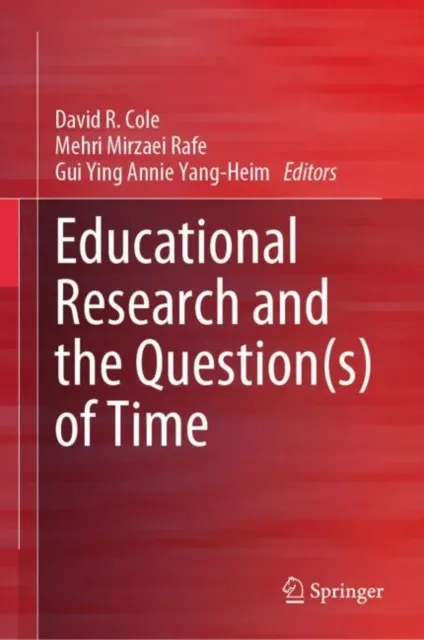 Educational Research and the Question(s) of Time