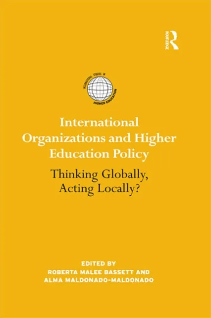 International Organizations and Higher Education Policy
