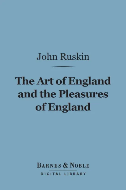 Art of England and the Pleasures of England (Barnes & Noble Digital Library)