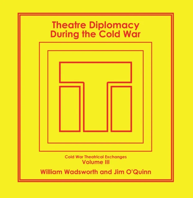 Theatre Diplomacy During the Cold War