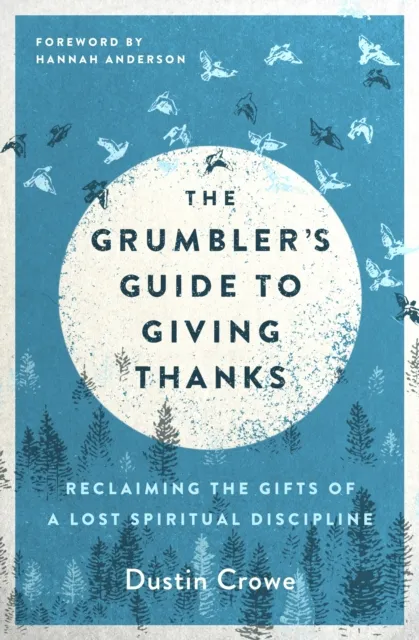 Grumbler's Guide to Giving Thanks