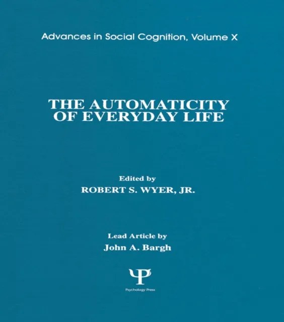 Automaticity of Everyday Life