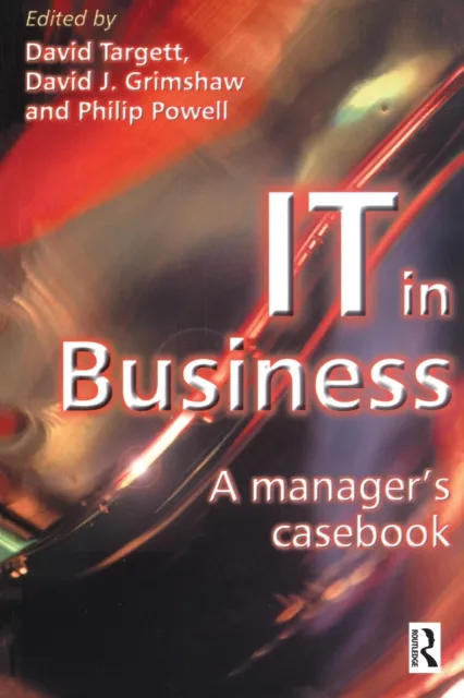 IT in Business: A Business Manager's Casebook
