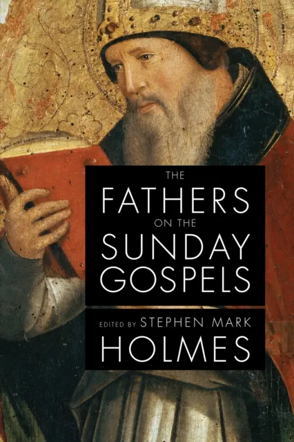Fathers on the Sunday Gospels