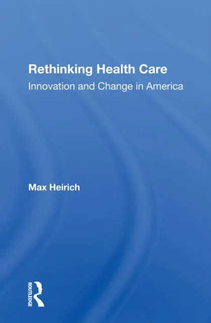 Rethinking Health Care