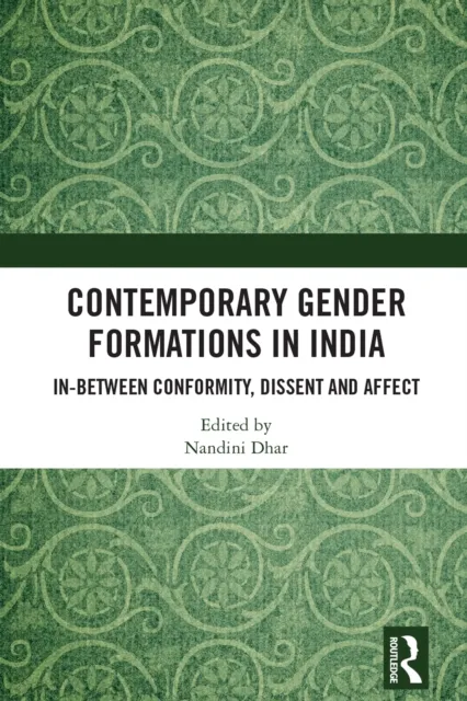 Contemporary Gender Formations in India