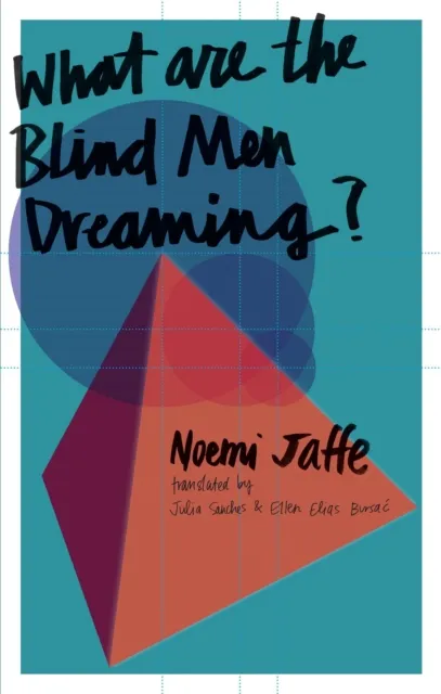 What are the Blind Men Dreaming?