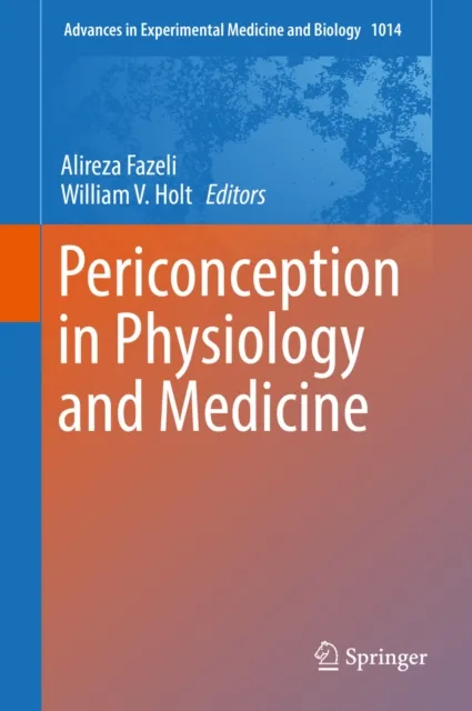 Periconception in Physiology and Medicine