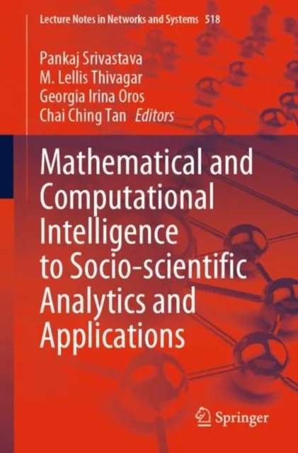 Mathematical and Computational Intelligence to Socio-scientific Analytics and Applications