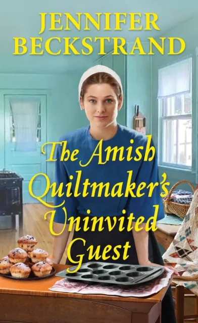 Amish Quiltmaker's Uninvited Guest