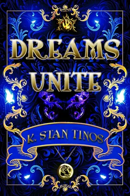 Dreams Unite: An Epic Fantasy Novel