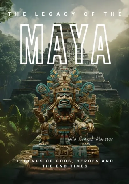 Legacy of the Maya