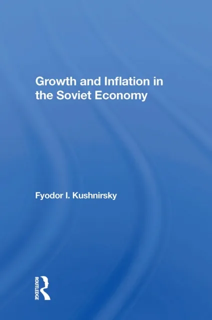 Growth And Inflation In The Soviet Economy