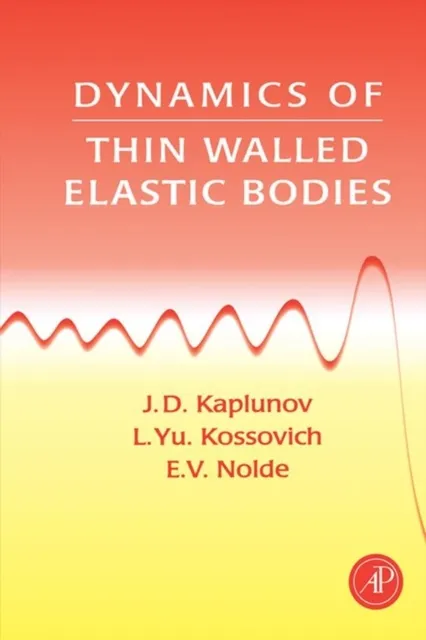 Dynamics of Thin Walled Elastic Bodies