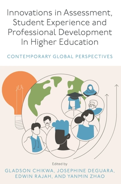 Innovations in Assessment, Student Experience and Professional Development in Higher Education