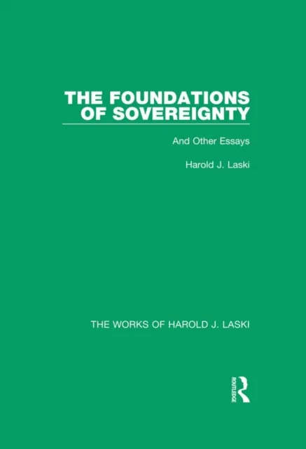 Foundations of Sovereignty (Works of Harold J. Laski)