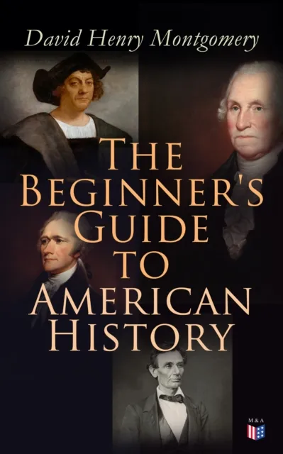 Beginner's Guide to American History