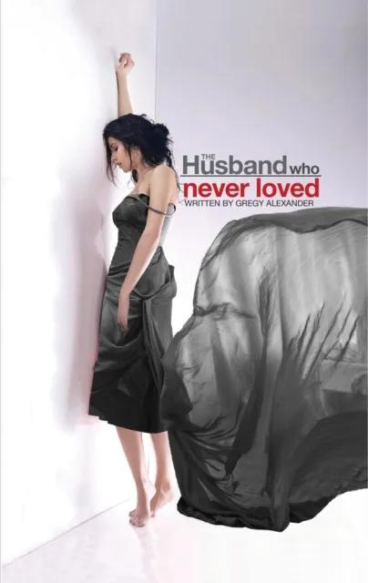 Husband who never loved