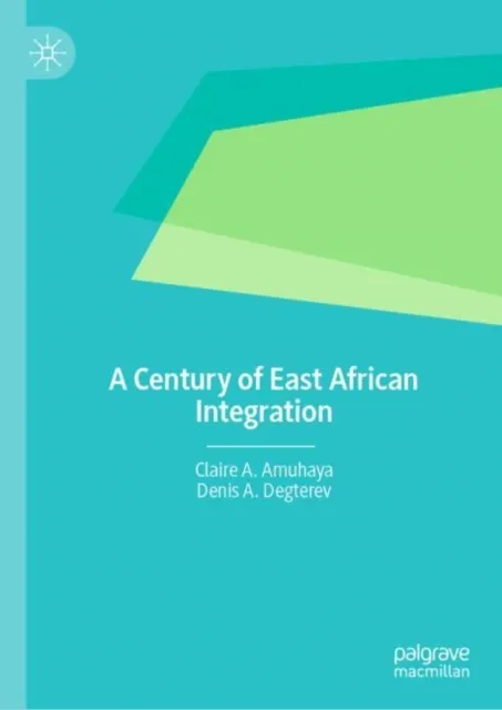 Century of East African Integration