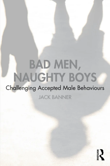 Bad Men, Naughty Boys
