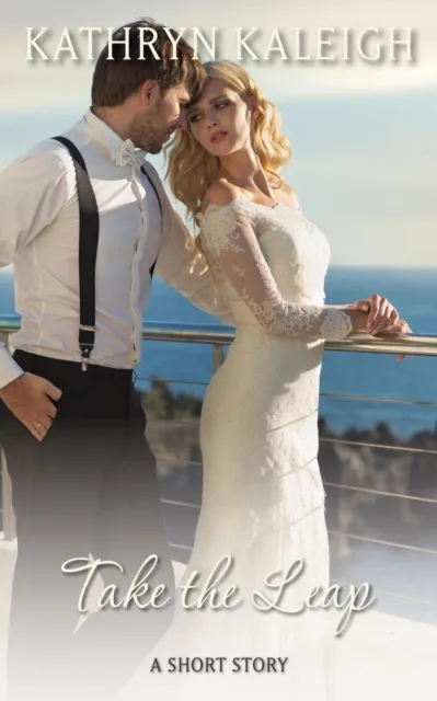 Take the Leap: A Short Story