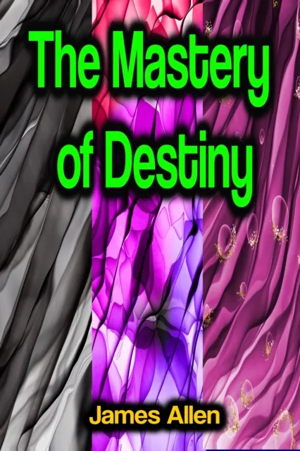 Mastery of Destiny