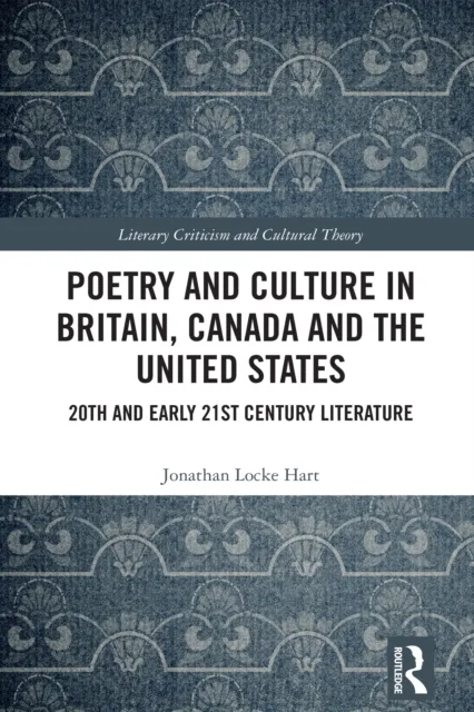 Poetry and Culture in Britain, Canada and the United States