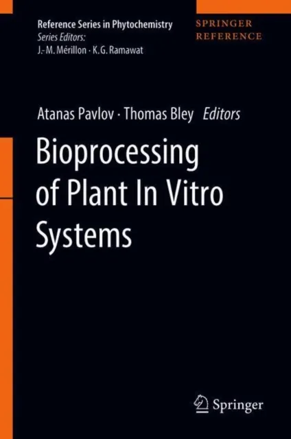 Bioprocessing of Plant In Vitro Systems