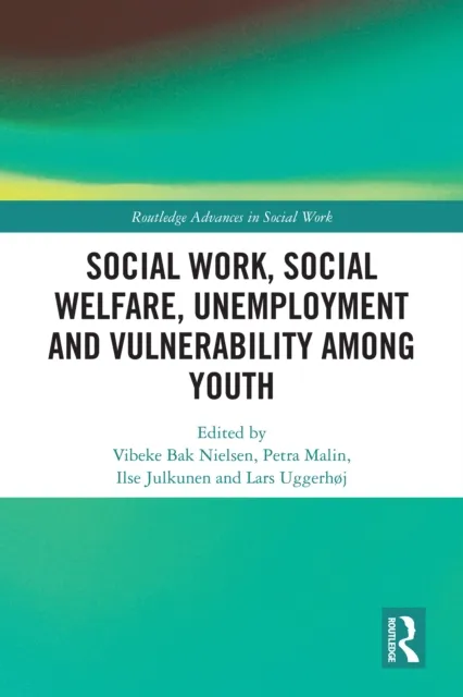 Social Work, Social Welfare, Unemployment and Vulnerability Among Youth