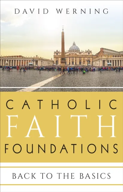 Catholic Faith Foundations