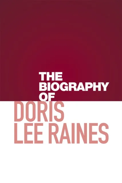 Biography of Doris Lee Raines