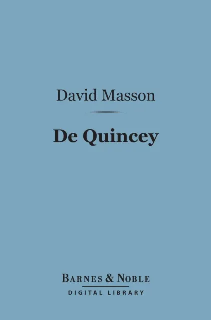 De Quincey (Barnes & Noble Digital Library)